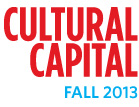 Cultural Capital Fall 2013