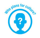 Who plans for culture?