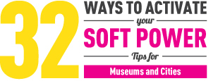 32 Ways to Activate your Soft Power