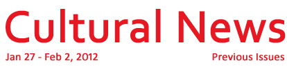 Cultural News Jan 27 - Feb 2, 2012
