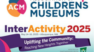 Association of Children’s Museums 2025