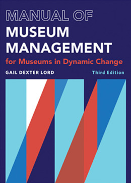 Manual of Museum Management, Third Edition